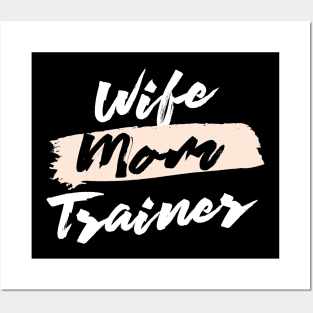 Cute Wife Mom Trainer Gift Idea Posters and Art